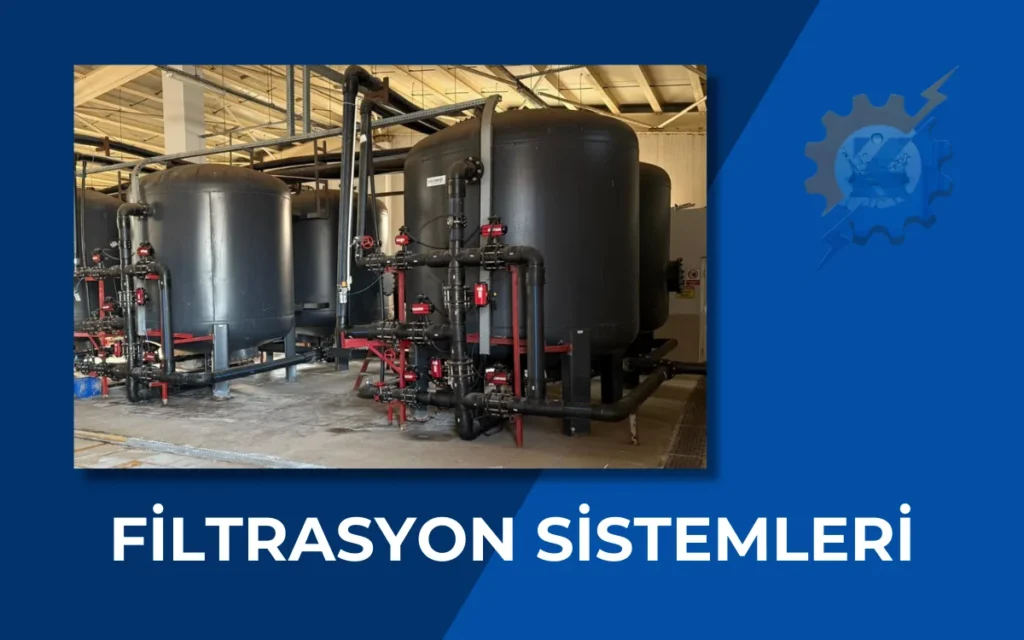 Filtrasyon Sistemleri
