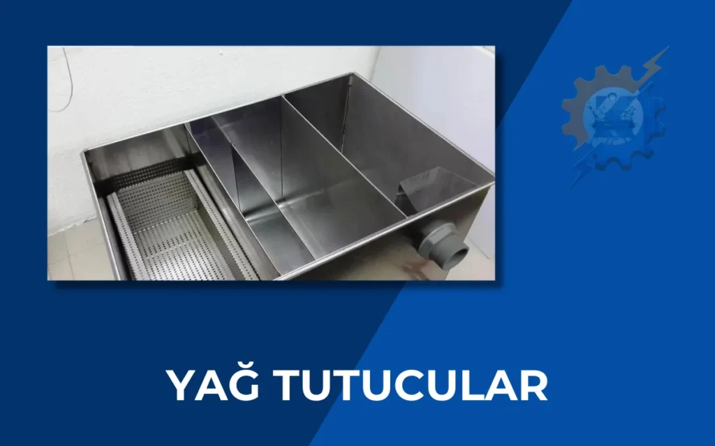Yağ Tutucular
